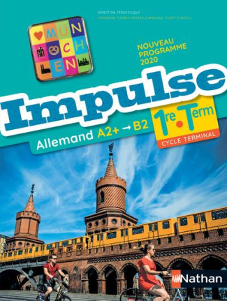 Allemand 1re Tle A2  B2 Impulse. Edition 2020