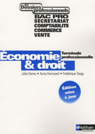 Economie & Droit Tle professionnelle Bac Pro Secrétariat, Comptabilité, Commerce, Vente