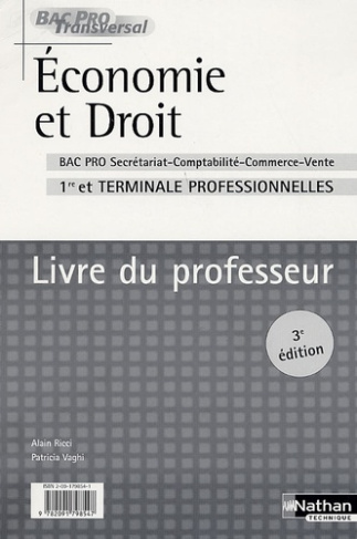 Economie Droit Bac Pro Secrétariat, Comptabilité, Commerce, Vente 1e et Tle. Livre du professeur, 3e