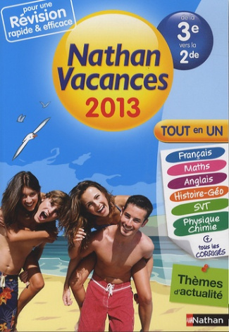 Nathan vacances tout en un de la 3e vers la 2e. Edition 2013