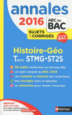 Histoire et Géographie Tle STMG et ST2S. Annales, sujets et corrigés, Edition 2016