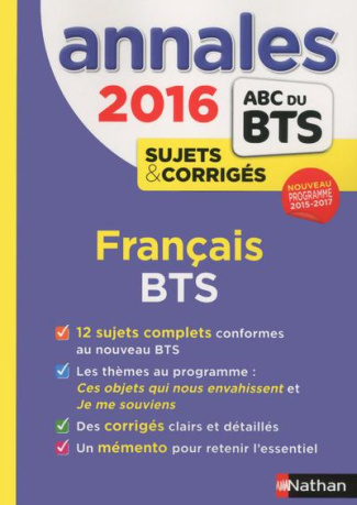 Français BTS. Sujets & corrigés, Edition 2016