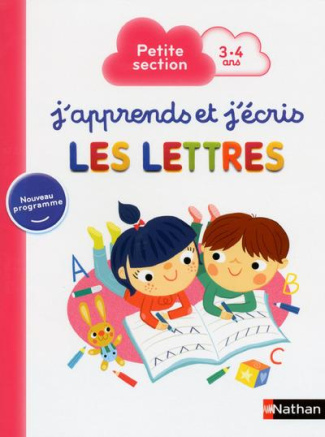 J'apprends et j'écris les lettres. Petite section
