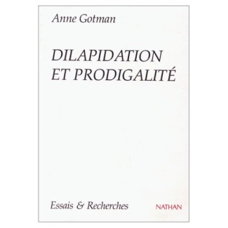 DILAPIDATION ET PRODIGALITE