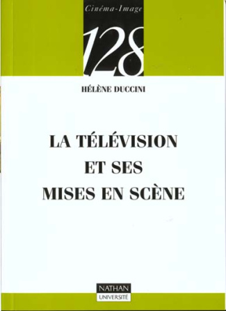 LA TELEVISION ET SES MISES EN SCENE