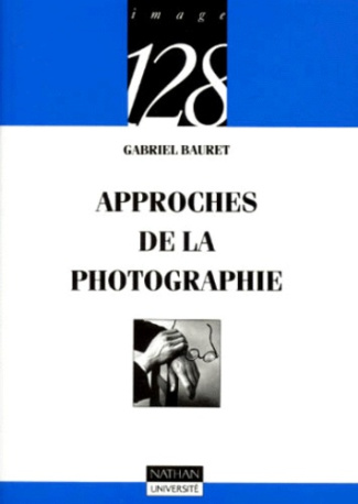 APPROCHES DE LA PHOTOGRAPHIE