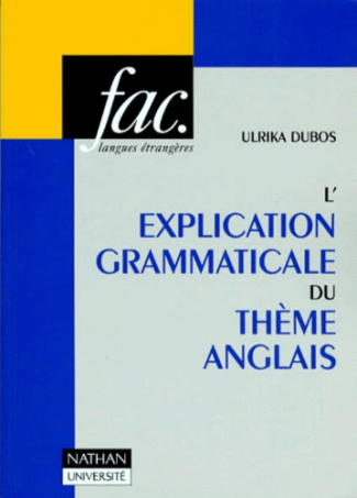 L'EXPLICATION GRAMMATICALE DU THEME ANGLAIS