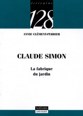 Claude Simon. La fabrique du jardin