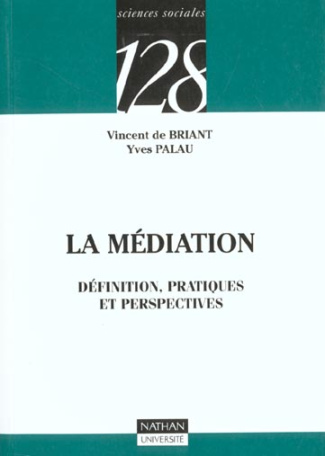 La médiation. Définition, pratiques et perspectives