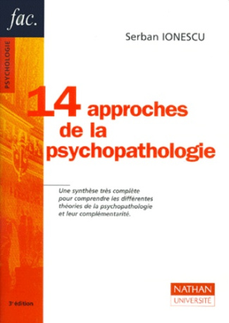 QUATORZE APPROCHES DE LA PSYCHOPATHOLOGIE