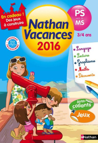 Nathan vacances de la PS vers la MS 3/4 ans. Edition 2016