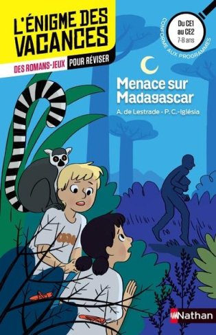 Menace sur Madagascar. Du CE1 au CE2
