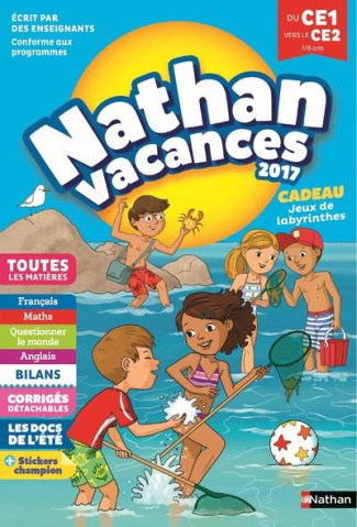 Nathan Vacances du CE1 vers le CE2 7/8 ans. Edition 2017