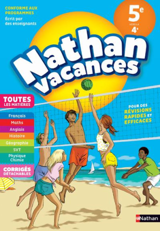 Nathan Vacances Toutes les matières de la 5e vers la 4e. Edition 2018