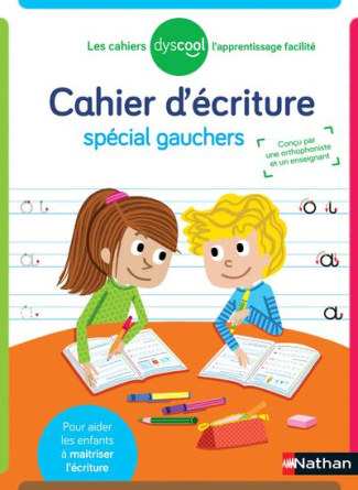Cahier d'écriture spécial gauchers [ADAPTE AUX DYS