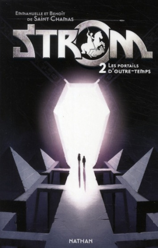 Strom Tome 2 : Les portails d'outre-temps
