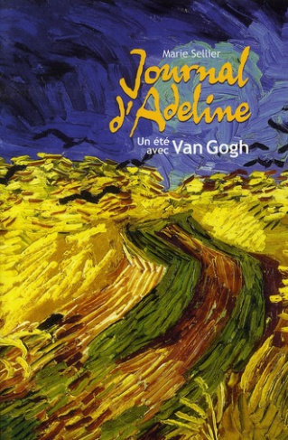 Journal d'Adeline. Un été de Van Gogh