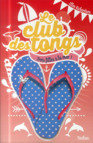 Le Club des tongs Tome 2 : Trois filles à la mer !