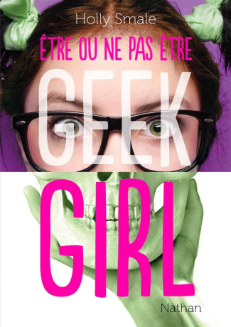 Etre ou ne pas être... Geek girl