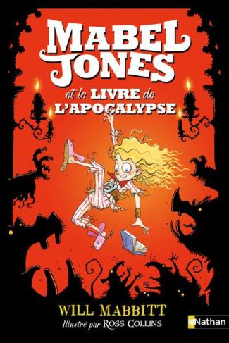 Les improbables aventures de Mabel Jones Tome 3 : Le livre de l'apocalypse