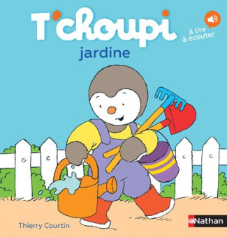 T'choupi, l'ami des petits Tome 4 : T'choupi jardine