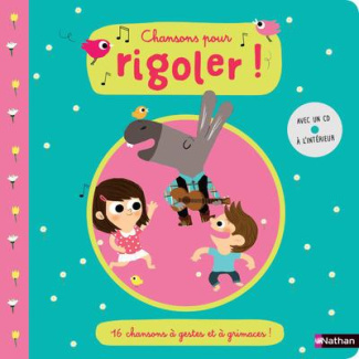 Chansons pour rigoler ! Avec 1 CD audio