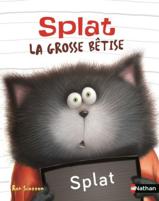 Splat le chat Tome 24 : Splat la grosse bêtise