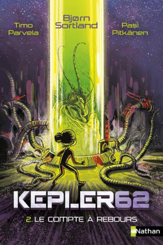 Kepler62 Tome 2 : Le compte à rebours