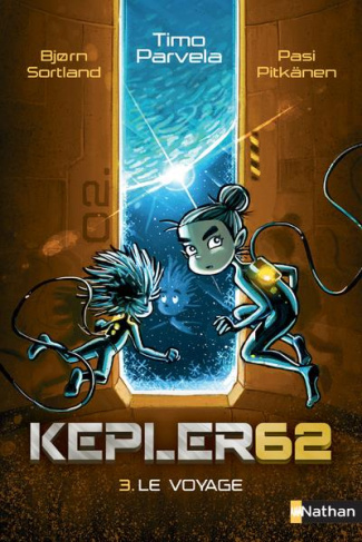 Kepler62 Tome 3 : Le voyage