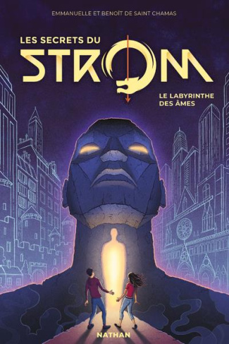 Les secrets du Strom Tome 1 : Le labyrinthe des âmes