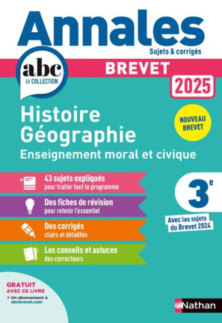 Annales Histoire Géographie Enseignement Moral et Civique Brevet 3e. Avec les sujets du Brevet 2024,