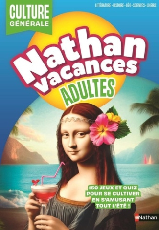 Nathan Vacances Adulte. Culture générale
