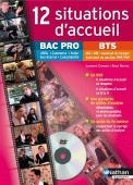 12 situations d'accueil Bac pro/BTS. Avec 1 DVD