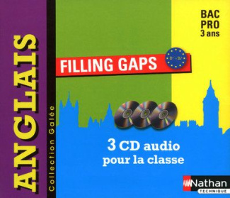 Anglais Bac pro Filling Gaps. 3 CD audio pour la classe