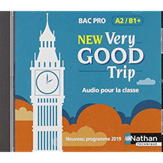 New Very Good Trip Bac Pro A2/B1 . Edition 2019. 1 CD audio