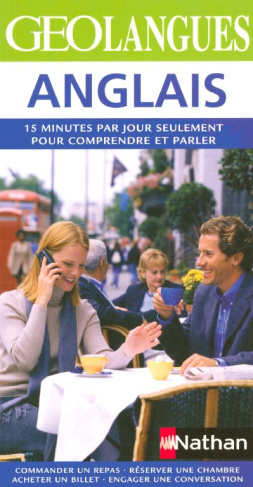 Anglais. Parlez anglais en y consacrant seulement 15 minutes par jour