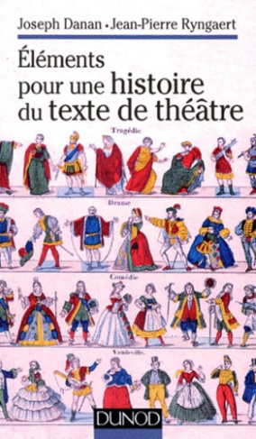 ELEMENTS POUR UNE HISTOIRE DU TEXTE DE THEATRE