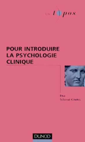 Pour introduire la psychologie clinique