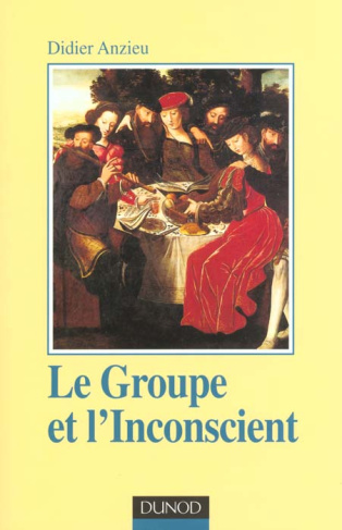 Le Groupe et l'Inconscient. 3e édition