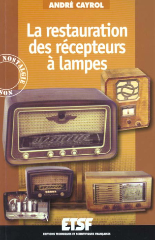 La restauration des récepteurs à lampes