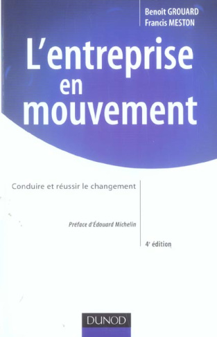 L'entreprise en mouvement. Conduire et réussir le changement, 4e édition
