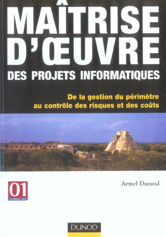 Maîtrise d'oeuvre . Des projets informatiques