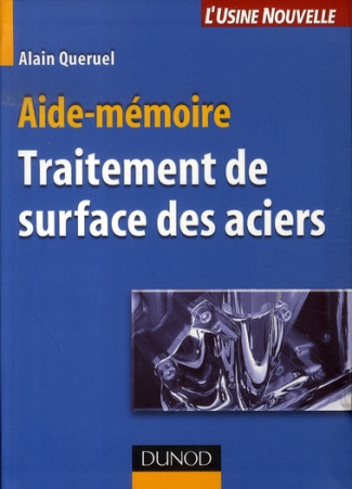 Traitement de surface des aciers. Aide-mémoire