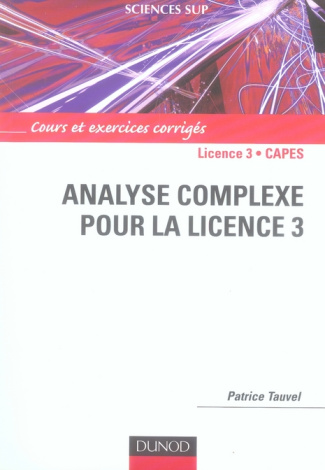 Analyse complexe pour la Licence 3. Cours et exercices corrigés