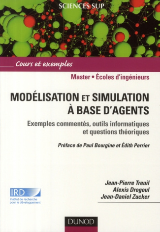 Modélisation et simulation à base d'agents. Exemples commentés, outils informatiques et questions th