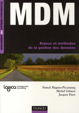 MDM. Enjeux et méthodes de la gestion des données