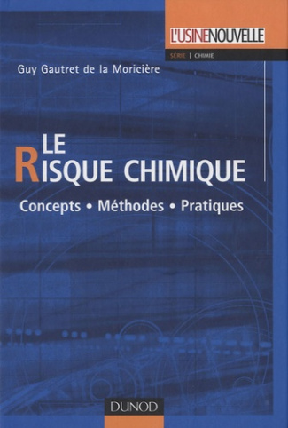 Le risque chimique. Concepts-Méthodes-Pratiques
