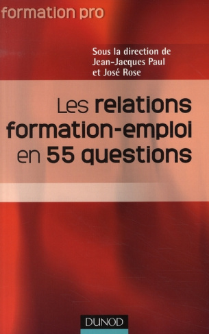 Les relations formation-emploi en 55 questions