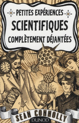 Petites expériences scientifiques complètement déjantées