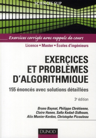 Exercices et problèmes d'algorithmique. 155 énoncés avec solutions détaillées, 3e édition